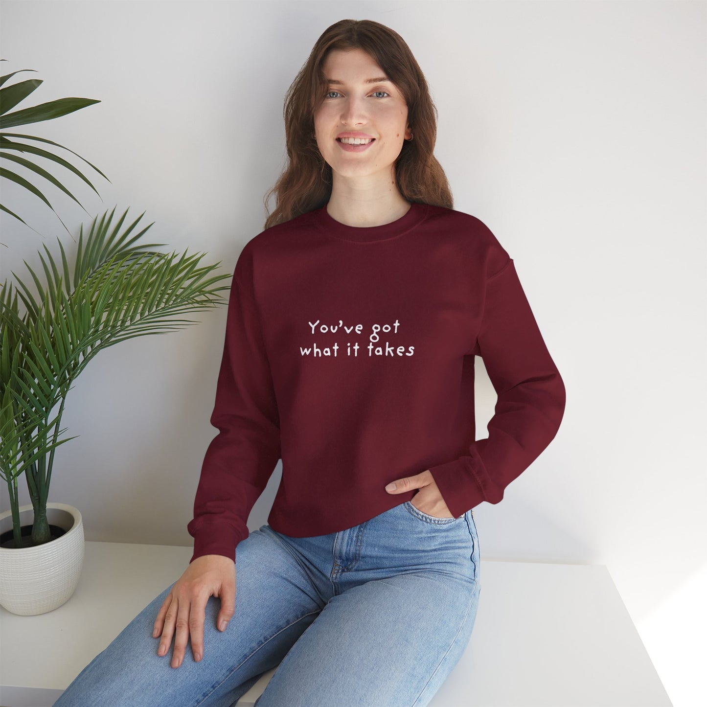 You've Got What It Takes Unisex Crewneck Sweatshirt