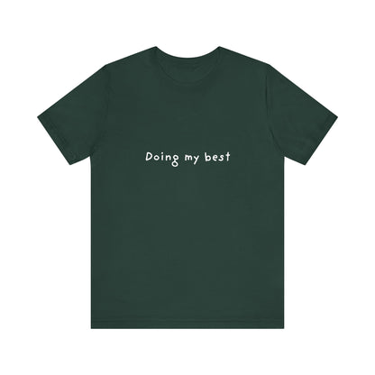 Doing My Best Jersey Short Sleeve Tee