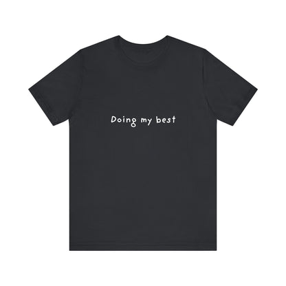 Doing My Best Jersey Short Sleeve Tee