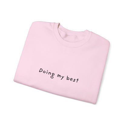Doing My Best Unisex Crewneck Sweatshirt