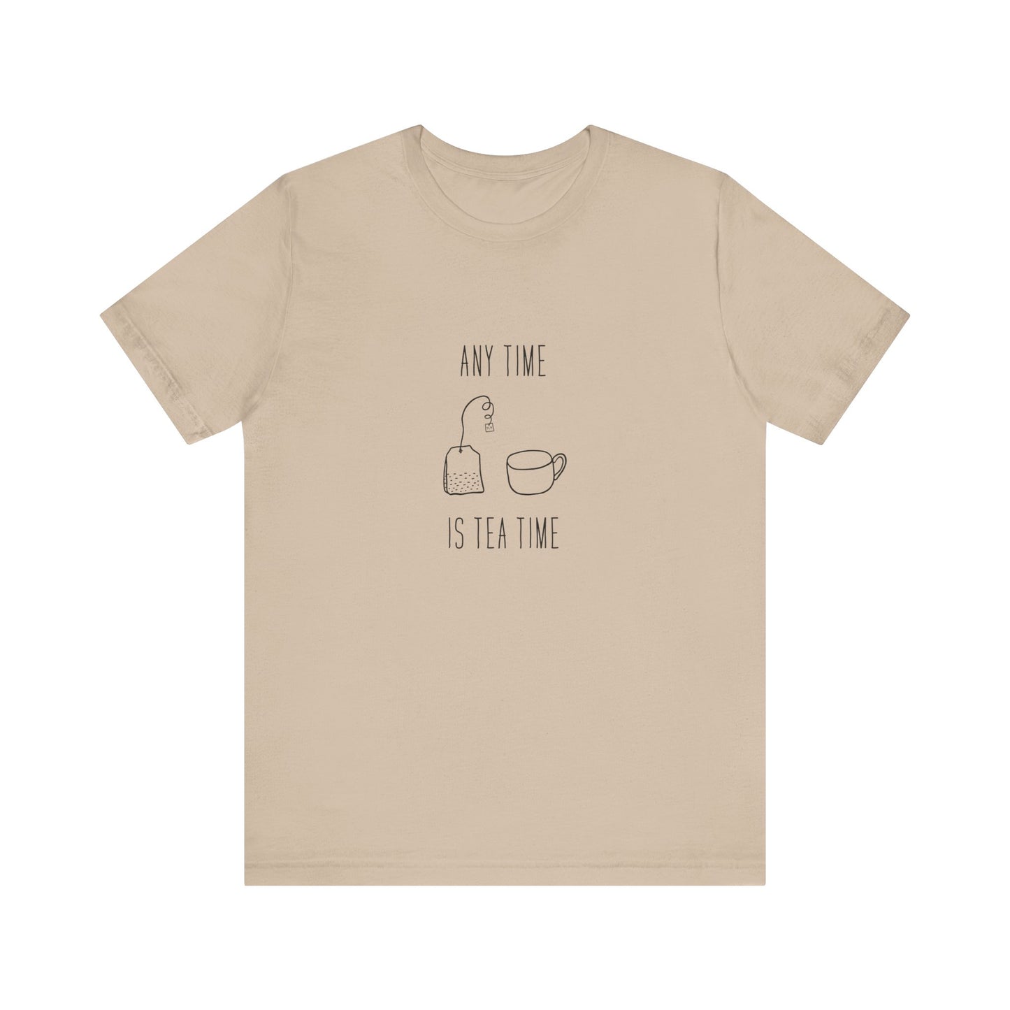 Any time Tea Time Unisex Jersey Short Sleeve Tee