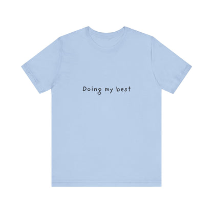Doing My Best Jersey Short Sleeve Tee