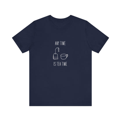 Any time Tea Time Unisex Jersey Short Sleeve Tee