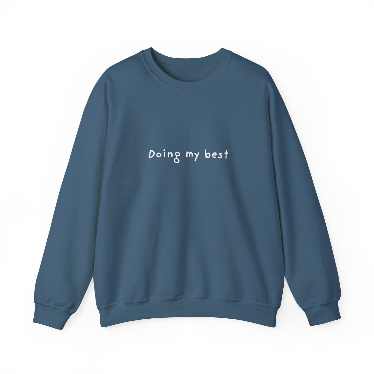 Doing My Best Unisex Crewneck Sweatshirt