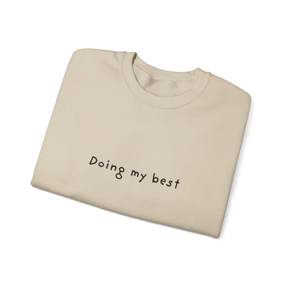 Doing My Best Unisex Crewneck Sweatshirt