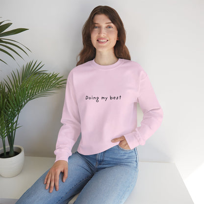 Doing My Best Unisex Crewneck Sweatshirt