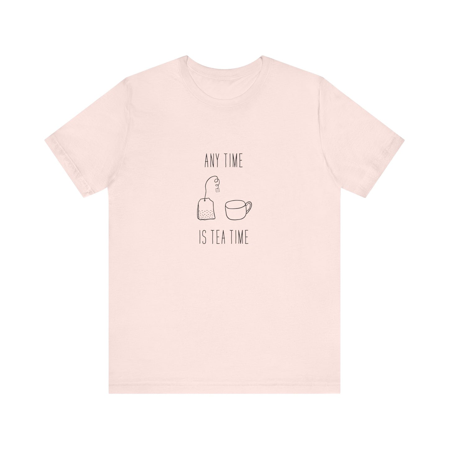 Any time Tea Time Unisex Jersey Short Sleeve Tee