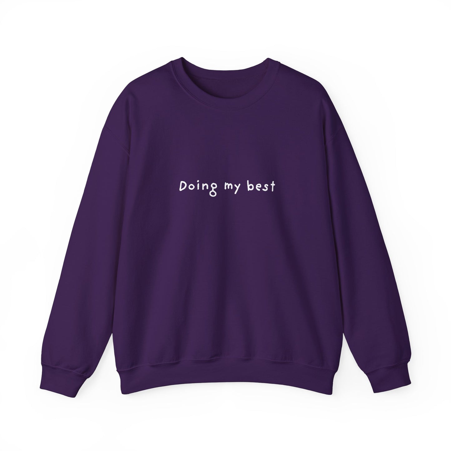 Doing My Best Unisex Crewneck Sweatshirt
