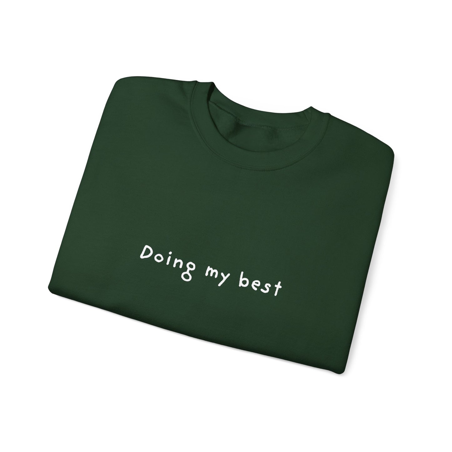 Doing My Best Unisex Crewneck Sweatshirt