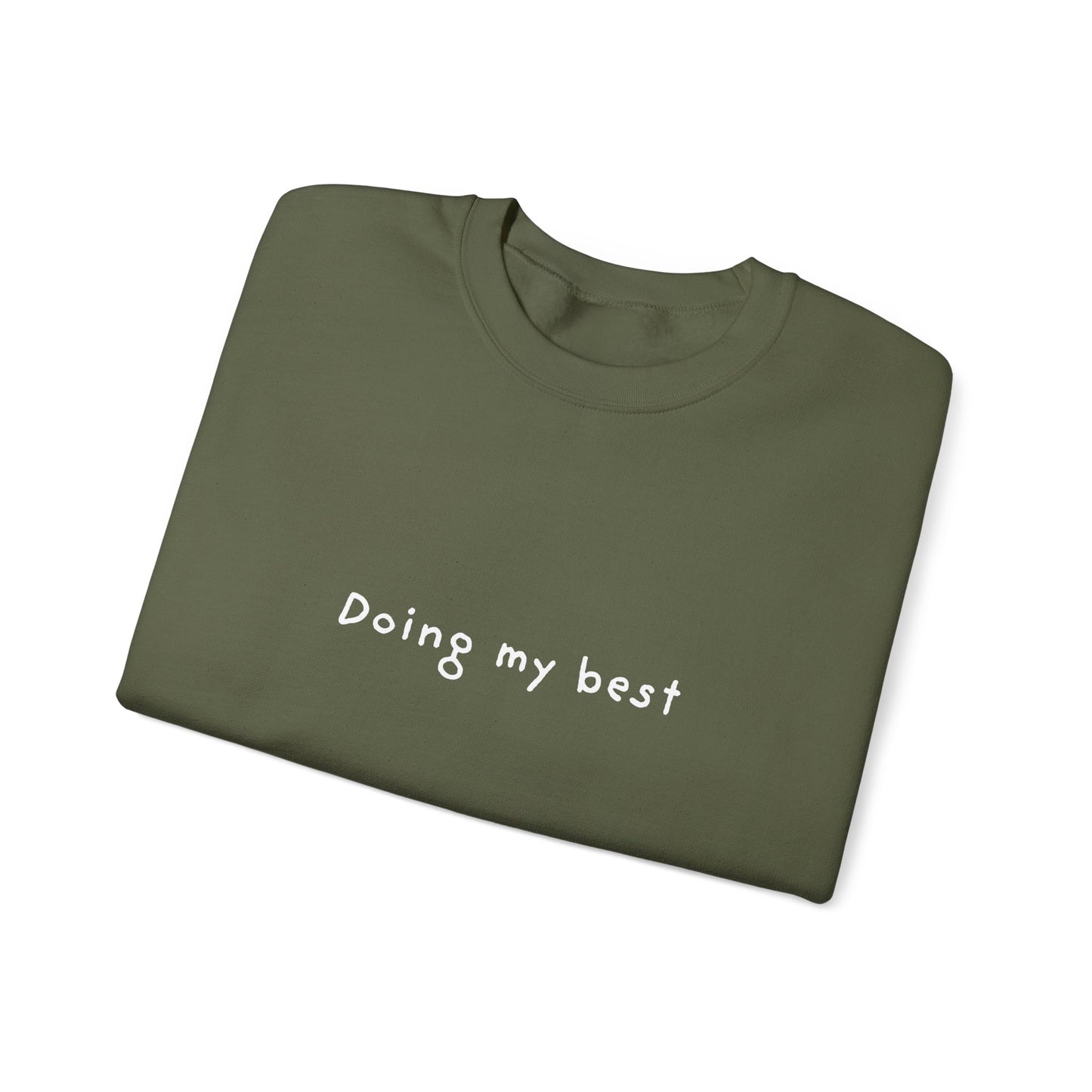 Doing My Best Unisex Crewneck Sweatshirt