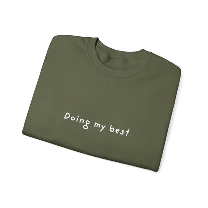 Doing My Best Unisex Crewneck Sweatshirt