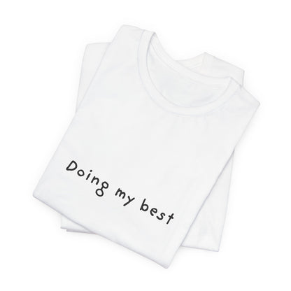 Doing My Best Jersey Short Sleeve Tee