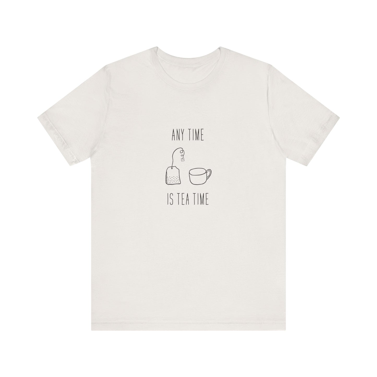 Any time Tea Time Unisex Jersey Short Sleeve Tee