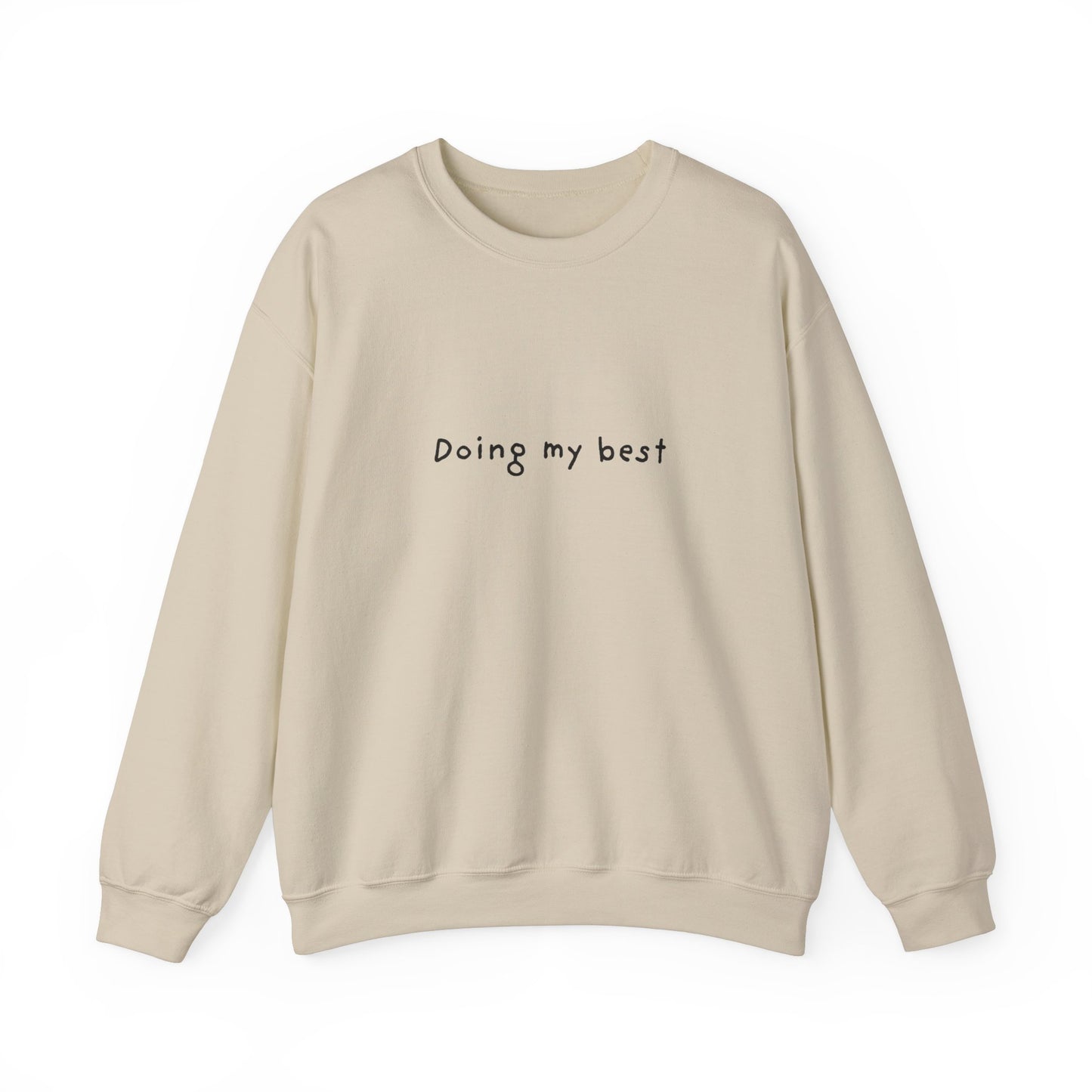 Doing My Best Unisex Crewneck Sweatshirt