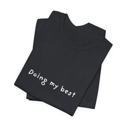 Doing My Best Jersey Short Sleeve Tee