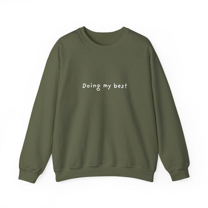 Doing My Best Unisex Crewneck Sweatshirt
