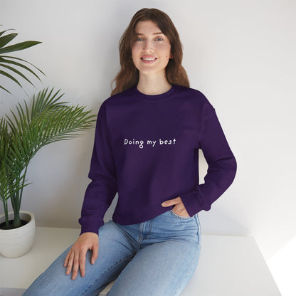 Doing My Best Unisex Crewneck Sweatshirt