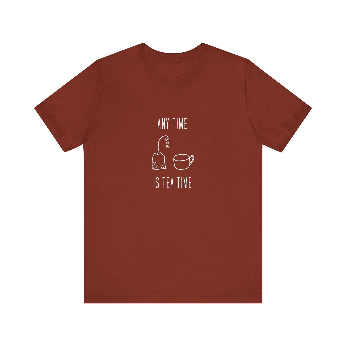 Any time Tea Time Unisex Jersey Short Sleeve Tee