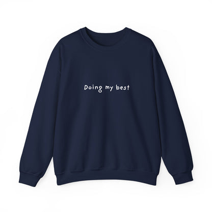 Doing My Best Unisex Crewneck Sweatshirt