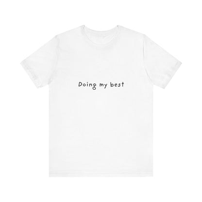 Doing My Best Jersey Short Sleeve Tee
