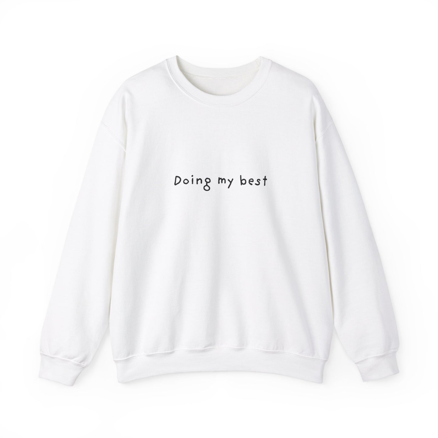 Doing My Best Unisex Crewneck Sweatshirt
