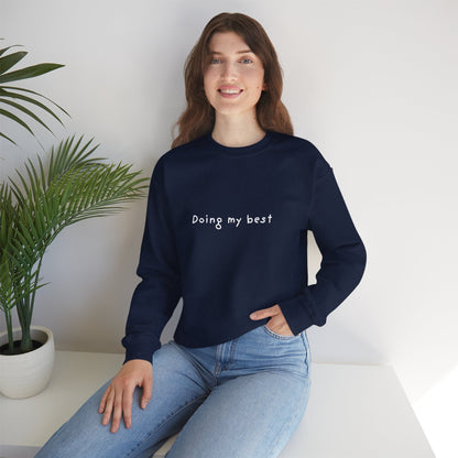 Doing My Best Unisex Crewneck Sweatshirt