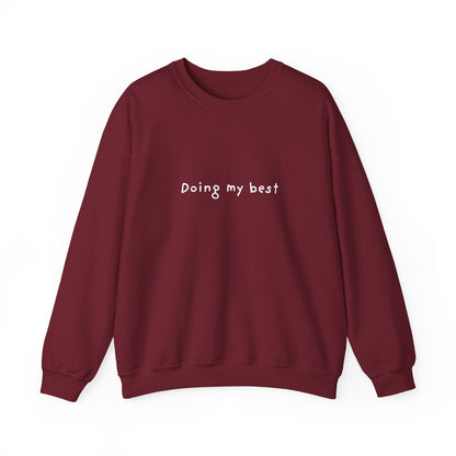 Doing My Best Unisex Crewneck Sweatshirt