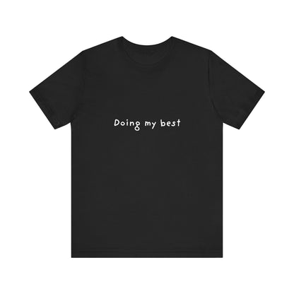 Doing My Best Jersey Short Sleeve Tee